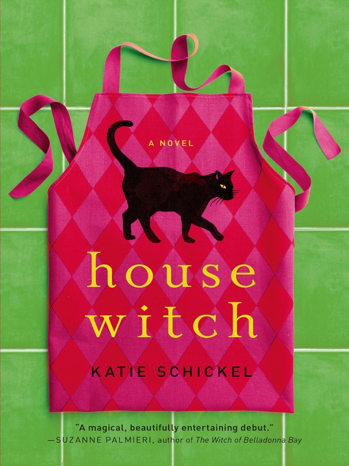 Title details for Housewitch by Katie Schickel - Wait list